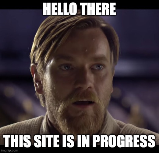 Hello there Site in Progress